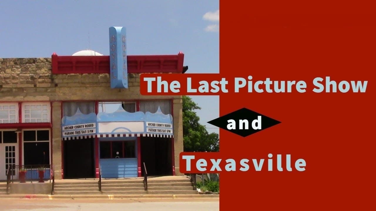 The Last Picture Show and Texasville