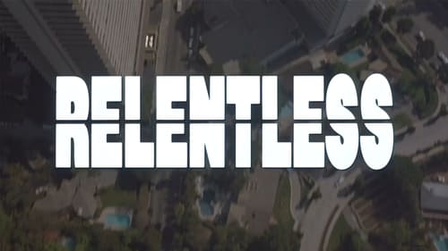 Коллекция всех эпизодов Relentless онлайн на Эмбликс