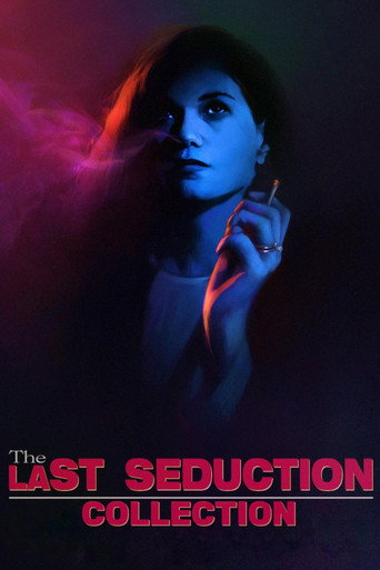 Коллекция всех эпизодов The Last Seduction онлайн на Эмбликс