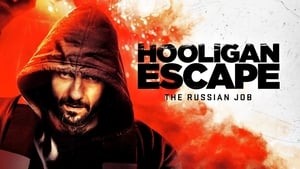 Hooligan Escape The Russian Job кадр 7