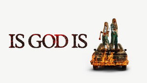 Is God Is кадр 12 онлайн-кинотеатр Эмбликс